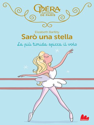 cover image of Sarò una stella. La più timida spicca il volo